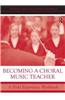 Becoming a Choral Music Teacher