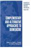 Complementary and Alternative Approaches to Biomedicine