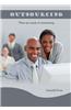 Outsourcing: What Are Needs of Outsourcing