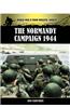 The Normandy Campaign 1944: World War II from Original Sources