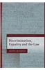 Discrimination, Equality and the Law,