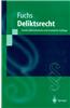 Deliktsrecht: Eine Nach Anspruchsgrundlagen Geordnete Darstellung Des Rechts Der Unerlaubten Handlungen Und Der Gef Hrdungshaftung