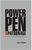 Power Pen And Patronage