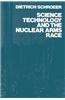 Science, Technology and the Nuclear Arms Race