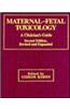 Maternal-Fetal Toxicology: A Clinician's Guide