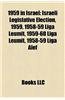1959 in Israel: Israeli Legislative Election, 1959, 1958-59 Liga Leumit, 1959-60 Liga Leumit, 1958-59 Liga ALEF