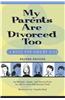 My Parents are Divorced Too