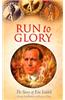 Run to Glory: The Story of Eric Liddell