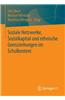 Soziale Netzwerke, Sozialkapital Und Ethnische Grenzziehungen Im Schulkontext