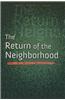The Return of the Neighborhood as an Urban Strategy