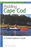 Paddling Cape Cod: A Coastal Explorer's Guide
