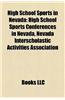 High School Sports in Nevada: High School Sports Conferences in Nevada, Nevada Interscholastic Activities Association
