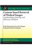 Content-Based Retrieval of Medical Images: Landmarking, Indexing, and Relevance Feedback