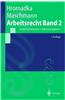 Arbeitsrecht Band 2: Kollektivarbeitsrecht + Arbeitsstreitigkeiten
