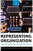 Representing Organization: Knowledge, Management, and the Information Age