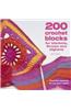 200 Crochet Blocks for Blankets, Throws and Afghans