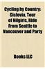 Cycling by Country: Cycling by City, Cycling in Argentina, Cycling in Australia, Cycling in Belgium, Cycling in Canada, Cycling in Denmark