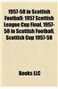 1957-58 in Scottish Football: 1957 Scottish League Cup Final, 1957-58 in Scottish Football, Scottish Cup 1957-58