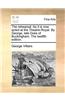 The rehearsal. As it is now acted at the Theatre-Royal. By George, late Duke of Buckingham. The twelfth edition.