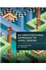 An Architectural Approach to Level Design
