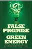 The False Promise of Green Energy