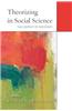 Theorizing in Social Science