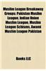 Muslim League Breakaway Groups: All Pakistan Muslim League, Pakistan Muslim League (N), Pakistan Muslim League (Q), Nawaz Sharif