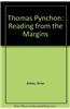 Thomas Pynchon: Reading from the Margins