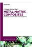 Metal Matrix Composites: Materials, Manufacturing and Engineering