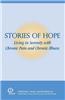 Stories of Hope: Living in Serenity with Chronic Pain and Chronic Illness
