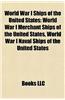 World War I Ships of the United States: World War I Merchant Ships of the United States, World War I Naval Ships of the United States