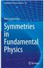 Symmetries in Fundamental Physics