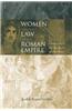 Women and the Law in the Roman Empire: A Sourcebook on Marriage, Divorce and Widowhood