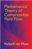 Mathematical Theory of Compressible Fluid Flow