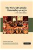 The World of Catholic Renewal, 1540-1770