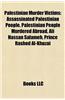 Palestinian Murder Victims: Assassinated Palestinian People, Palestinian People Murdered Abroad, Ali Hassan Salameh, Prince Rashed Al-Khuzai