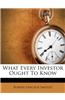 What Every Investor Ought to Know