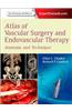 Atlas of Vascular Surgery and Endovascular Therapy: Anatomy and Technique