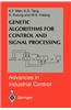 Genetic Algorithms for Control and Signal Processing