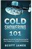 Cold Showering 101