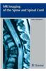 Mr Imaging of the Spine and Spinal Cord