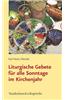 Liturgische Gebete Fur Alle Sonntage Im Kirchenjahr