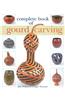 Complete Book of Gourd Carving