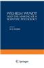 Wilhelm Wundt and the Making of a Scientific Psychology
