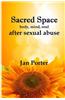 Sacred Space: Mind Body Soul After Sexual Abuse
