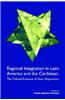 Regional Integration in Latin America and the Caribbean: The Political Economy of Open Regionalism