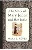 The Story of Mary Jones and Her Bible