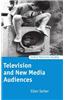 Television and New Media Audiences