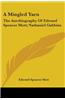 A Mingled Yarn: The Autobiography of Edward Spencer Mott; Nathaniel Gubbins