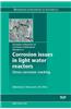 Corrosion Issues in Light Water Reactors: Stress Corrosion Cracking